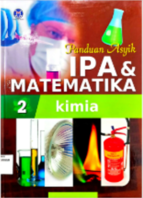 Panduan Asyik IPA & Matematika 2: Kimia